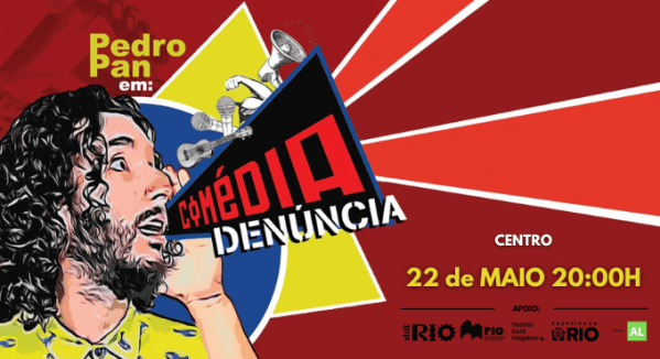 COMÉDIA DENUNCIA! com Pedro Pan